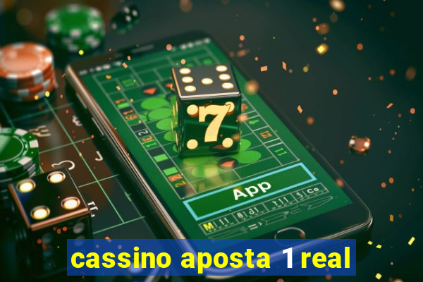 cassino aposta 1 real